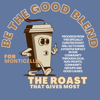 "Be The Good" Blend